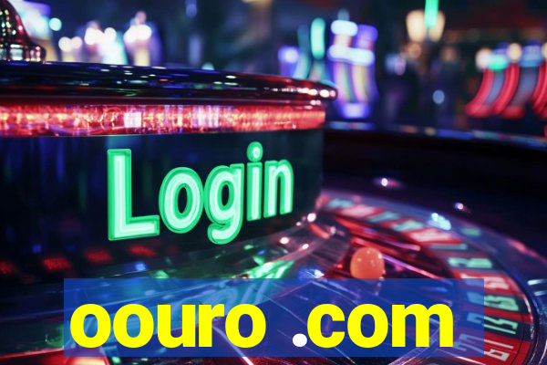 oouro .com